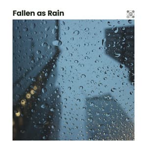 Fallen as Rain - The Nature Soundscapes