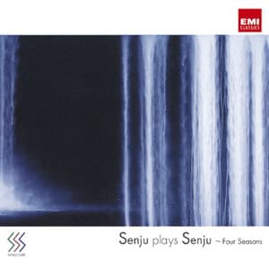 senju plays senju～Four Seasons～ - Akira Senju