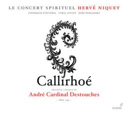 Destouches, A.C.: Callirhoe - Andre Cardinal Destouches