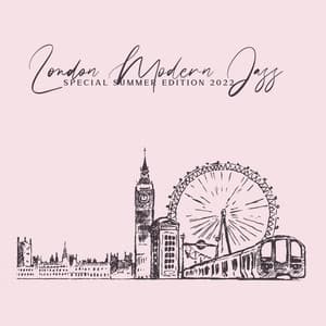 London Modern Jazz Special Summer Edition Album 2022 Chillout - London Jazz Music Academy
