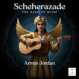 Scheherazade - The Magic of Music - Armin Jordan