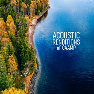 Acoustic Renditions of Caamp - Guitar Tribute Players