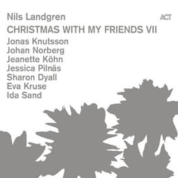 Christmas with My Friends VII - Nils Landgren
