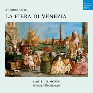 Antonio Salieri: La Fiera di Venezia - Antonio Salieri