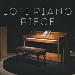 Lofi Piano Piece - Relaxing Piano Jazz