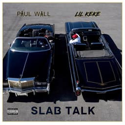 Slab Talk - Lil' Keke