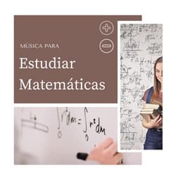 Música para Estudiar Matemáticas: Ondas Alfa para Estudiar y Resolver Problemas - Musica para Concentrarse