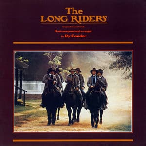 The Long Riders - Ry Cooder