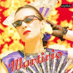 Estoy Mala - Martirio