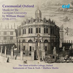 Ceremonial Oxford: Music for the Georgian University by William Hayes - William Hayes