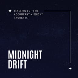 Midnight Drift - Peaceful Lo-fi to Accompany Midnight Thoughts - Eximo Blue