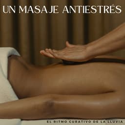 Un Masaje Antiestrés: El Ritmo Curativo De La Lluvia - Lluvia Mozart