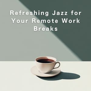 Refreshing Jazz for Your Remote Work Breaks - Hugo Focus
