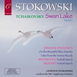 Tchaikovsky: Swan Lake Highlights - Beethoven - Mozart - Johann Strauss II - Pyotr Ilyich Tchaikovsky