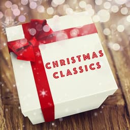 Christmas Classics - Christmas Classics