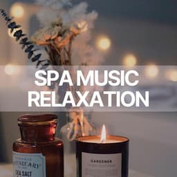 Spa Music Relaxation - Spa Relaxation & Spa