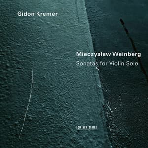Weinberg: Sonatas for Violin Solo - Mieczysław Weinberg