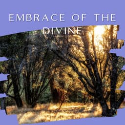 Embrace of the Divine - Tranquility Oasis