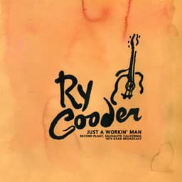 Just A Workin' Man - Ry Cooder