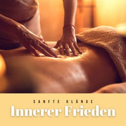 Innerer Frieden: Entspannende Musik - Sanfte Klänge