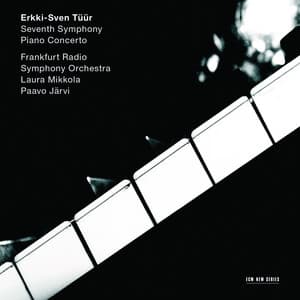 Erkki-Sven Tüür: Symphony No.7 "Pietas"; Piano Concerto - Erkki-Sven Tüür