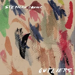 Outliers - Stephan Crump