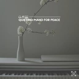 Quieting Piano for Peace - Piano Time