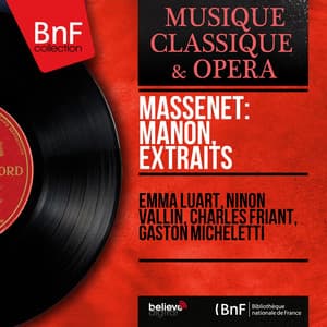 Massenet: Manon, extraits - Jules Massenet
