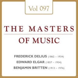 Frederick Delius & Edward William Elgar & Benjamin Britten: Masters of Music, Vol. 97 - Benno Moiseiwitsch