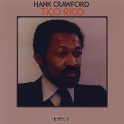 Tico Rico - Hank Crawford