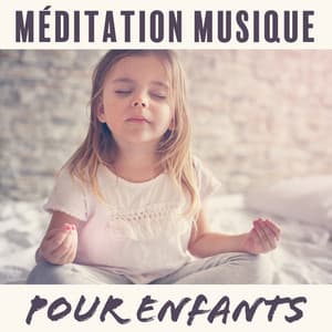 Méditation musique pour enfants: Nature ambiante, Sons calmes - Musique apaisante de fond new age