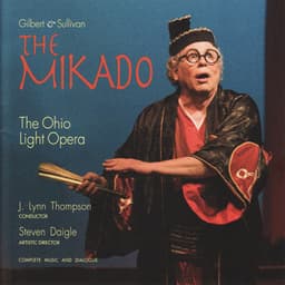 The Mikado - Gilbert & Sullivan