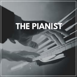 The Pianist - Quiet Piano