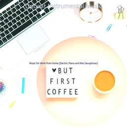 Music for Work from Home - Upbeat Instrumental Music