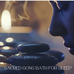 Sacred Gong Bath for Sleep: Deep Healing Meditation Experience - Batha Gong