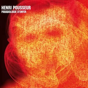 Parabolique d'enfer / Parabolic from Hell - Henri Pousseur