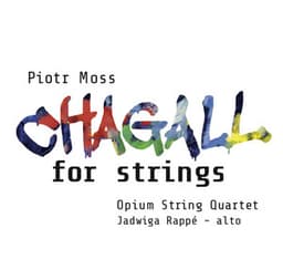 Moss: Chagall for Strings - Piotr Moss