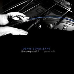 Blue Songs, Vol. 2 - Denis Levaillant
