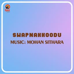 Swapnakkoodu - Mohan Sithara