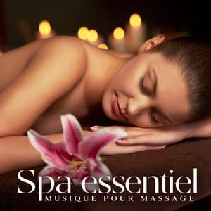 Spa essentiel - Musique Douce Academy