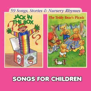 Jack in the Box & The Teddy Bear's Picnic - Songs For Children
