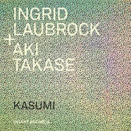 Kasumi - Ingrid Laubrock