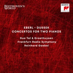 Beethoven's World - Eberl, Dussek: Concertos for 2 Pianos - Tal & Groethuysen