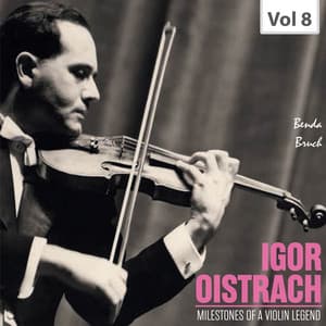 Milestones of a Violin Legend: Igor Oistrach, Vol. 8 - Igor Oistrakh