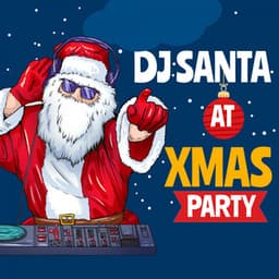 DJ Santa At Xmas Party - Christmas Kids