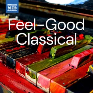 Feel-Good Classical - Felix Mendelssohn