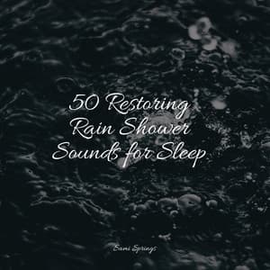 50 Restoring Rain Shower Sounds for Sleep - Rainforest