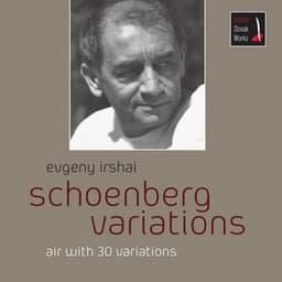 Schoenberg Variations - Evgeny Irshai