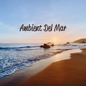 Ambient Del Mar: Relaxing Chillout - Electro Lounge All Stars