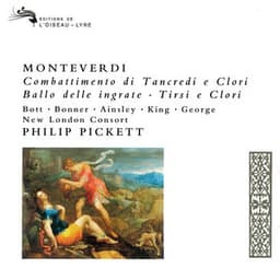 Monteverdi: Il Combattimento di Tancredi e Clorinda; Ballo delle Ingrate; Tirsi e Clori - Claudio Monteverdi